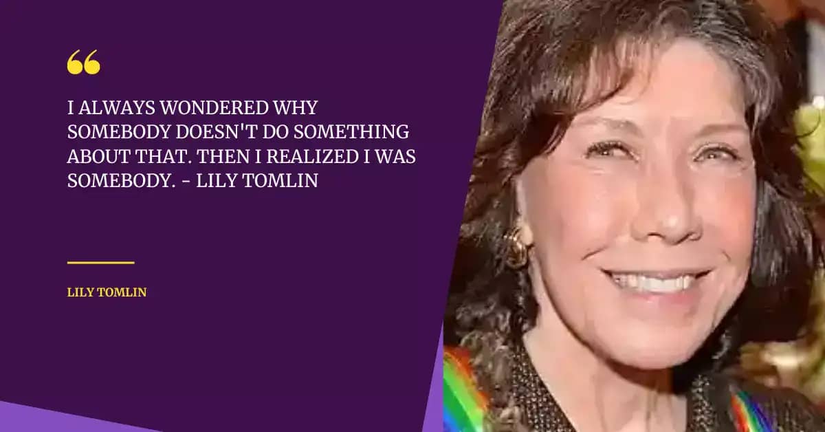 lily tomlin popular quote in cryptoquote of november 19, 2022
