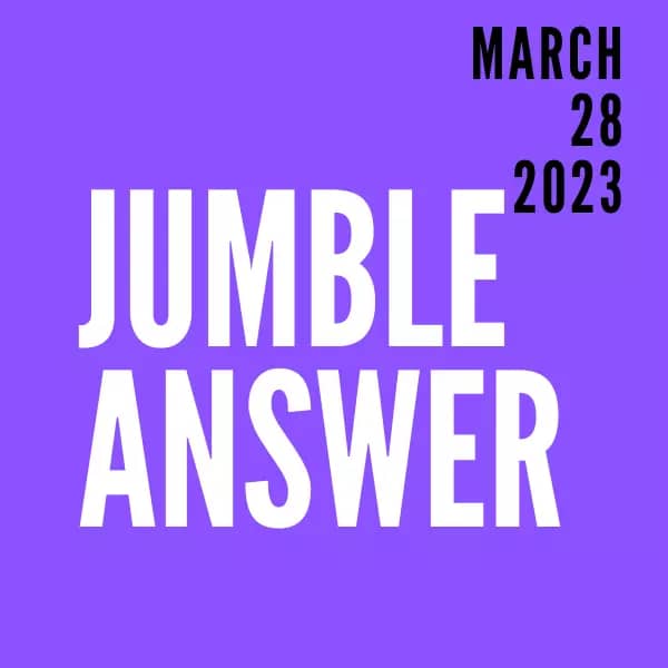 Jumble Answers For 03/28/2023